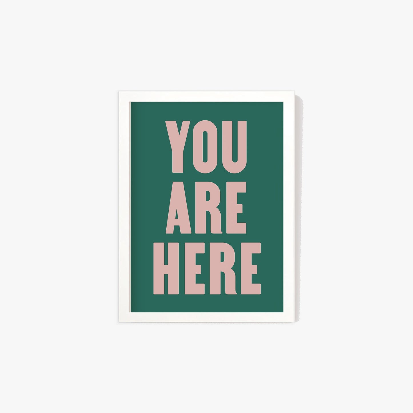 You Are Here Print