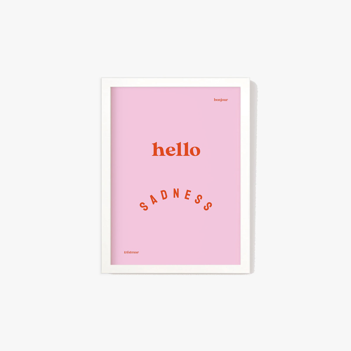 Hello Sad One Hello Sadness Print – Lune Club