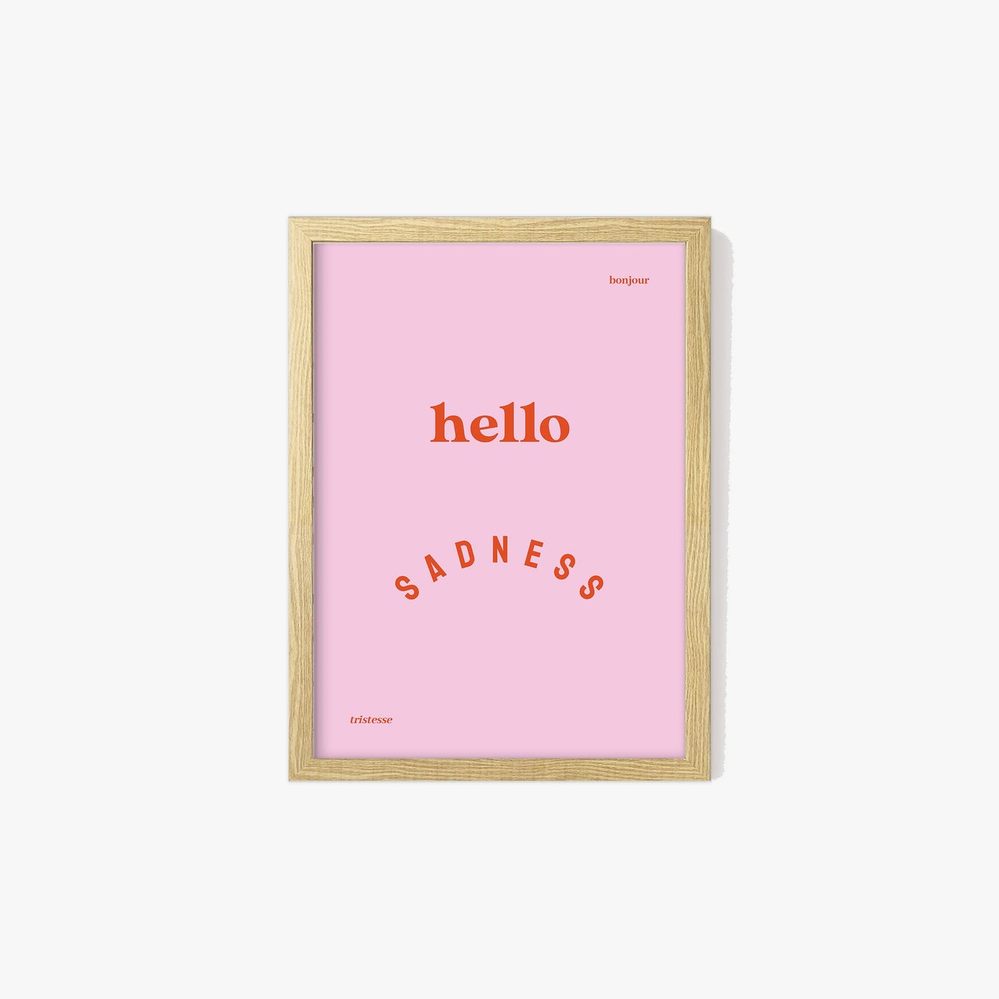 Hello Sadness Print