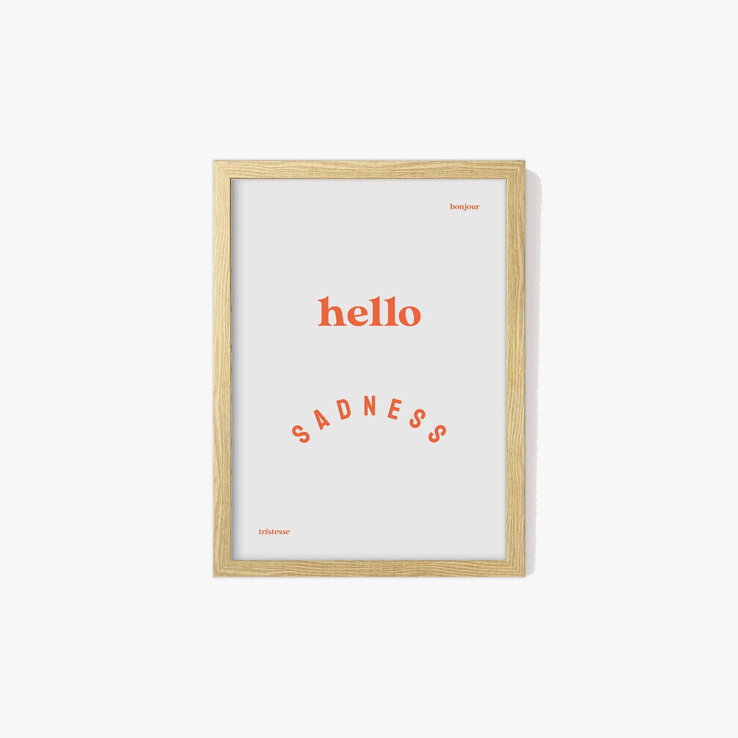 Hello Sadness Print