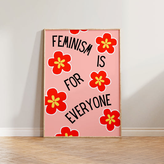 Feminism Is For Everyone Print