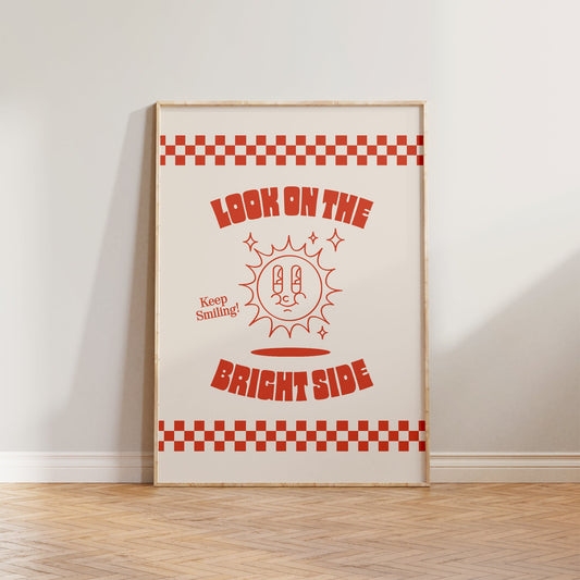 Retro Look On The Bright Side Print