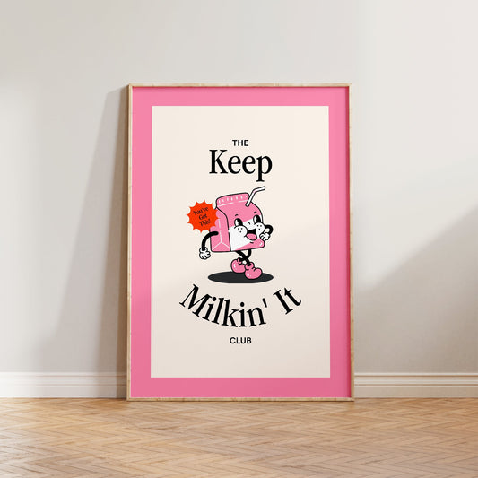 Retro Keep Milking It Print