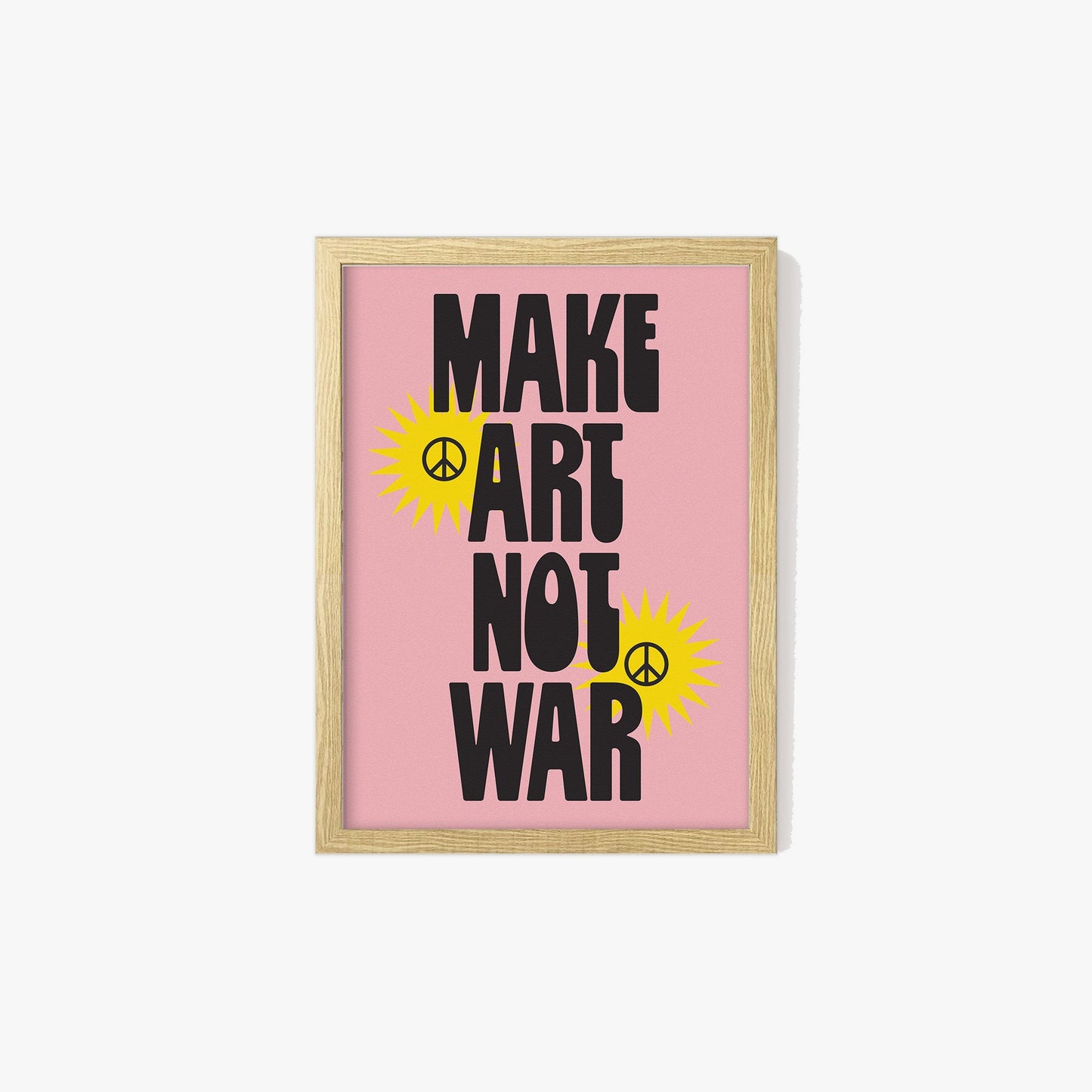 Make Art, Not War Print