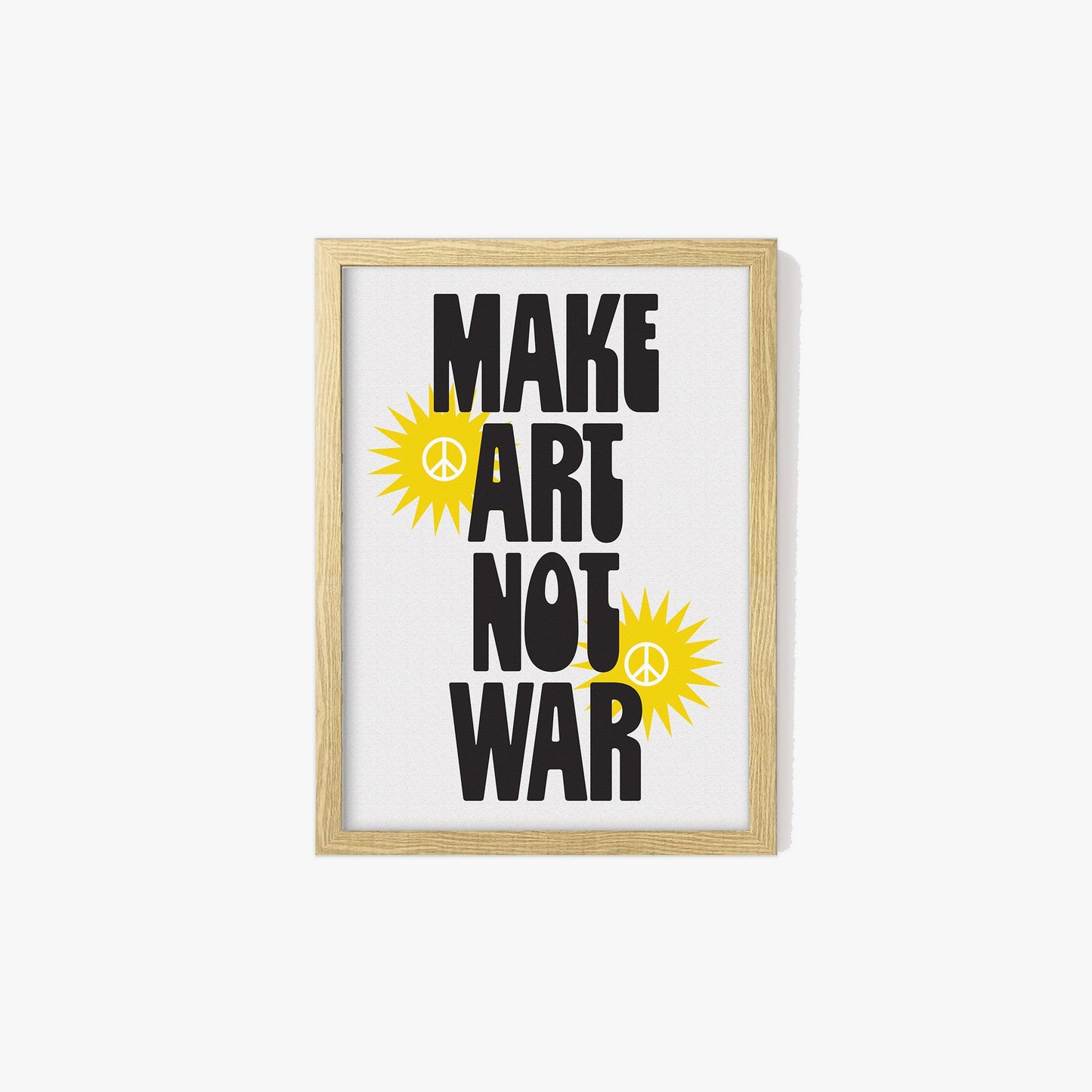 Make Art, Not War Print