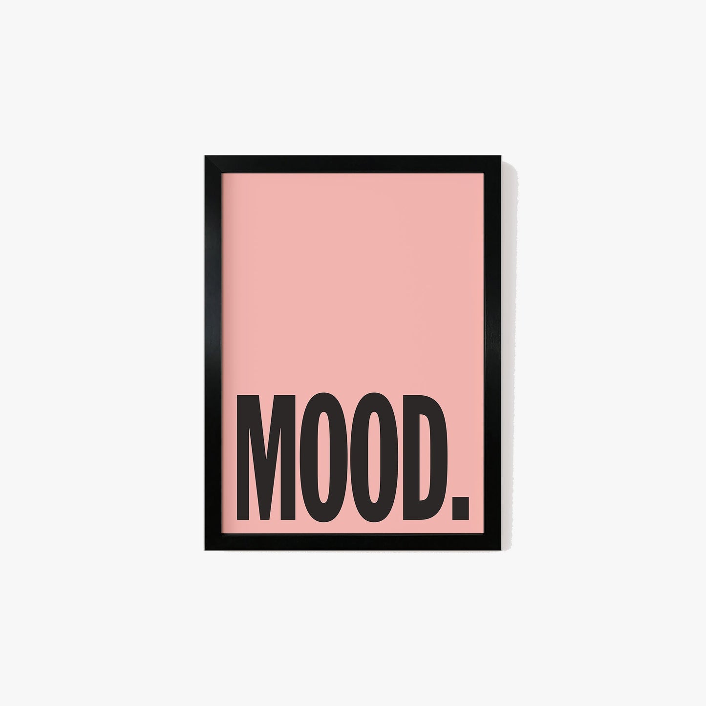 Mood Typography Print