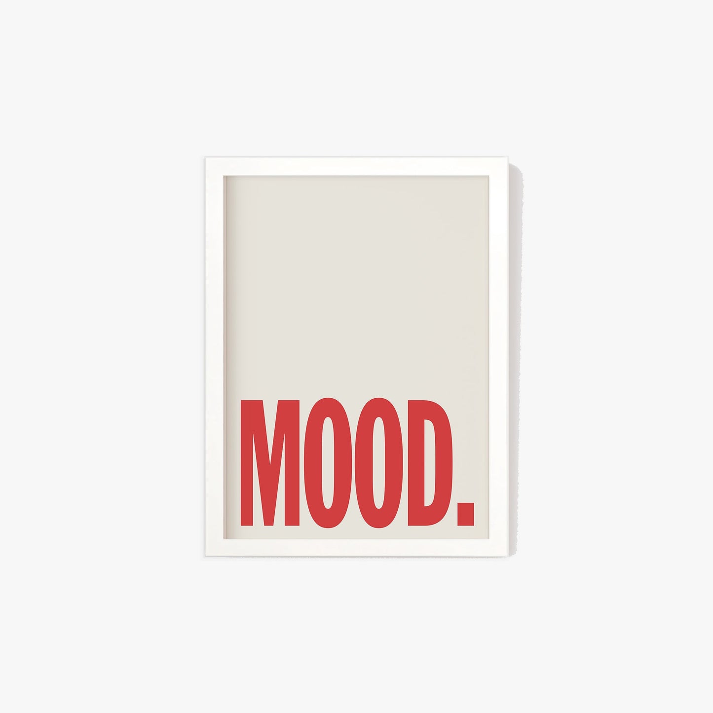 Mood Typography Print