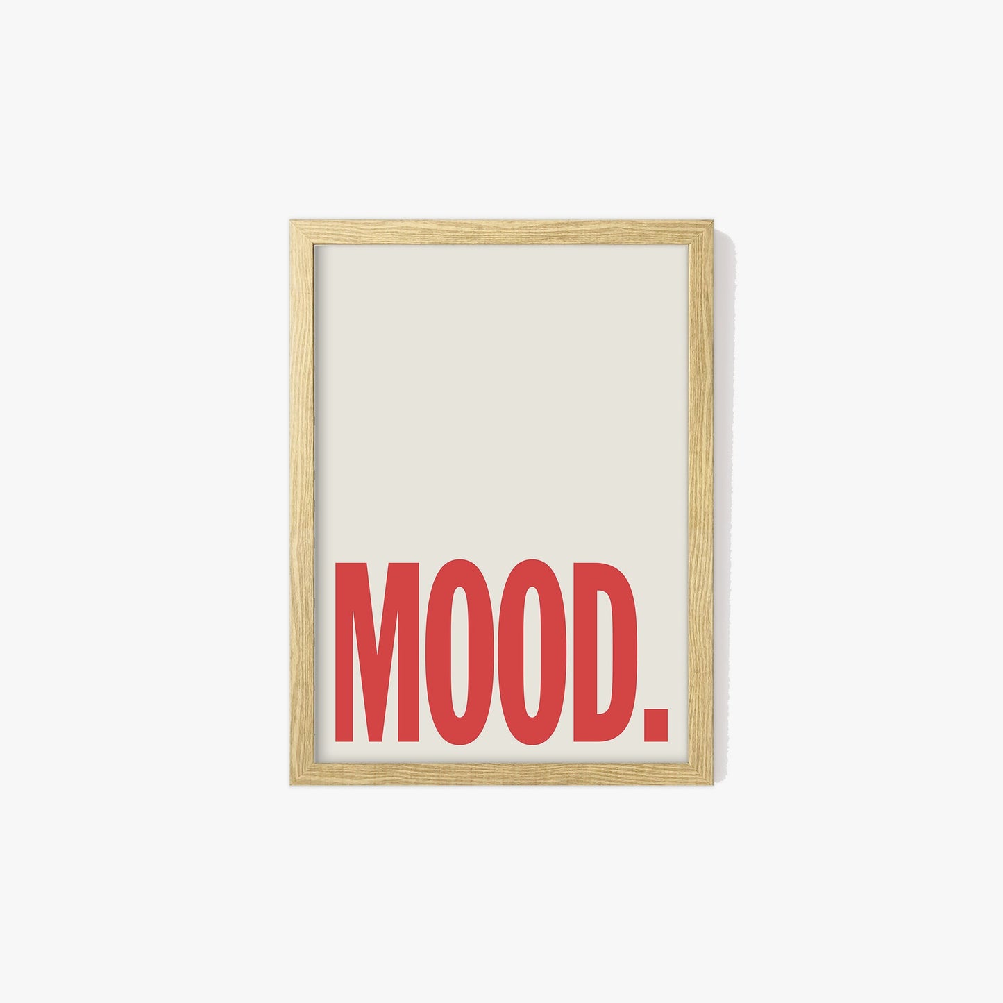 Mood Typography Print