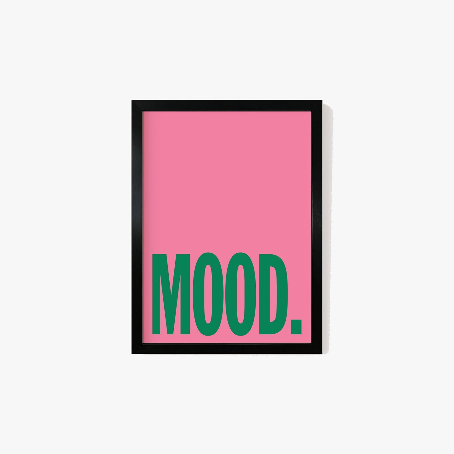 Mood Typography Print