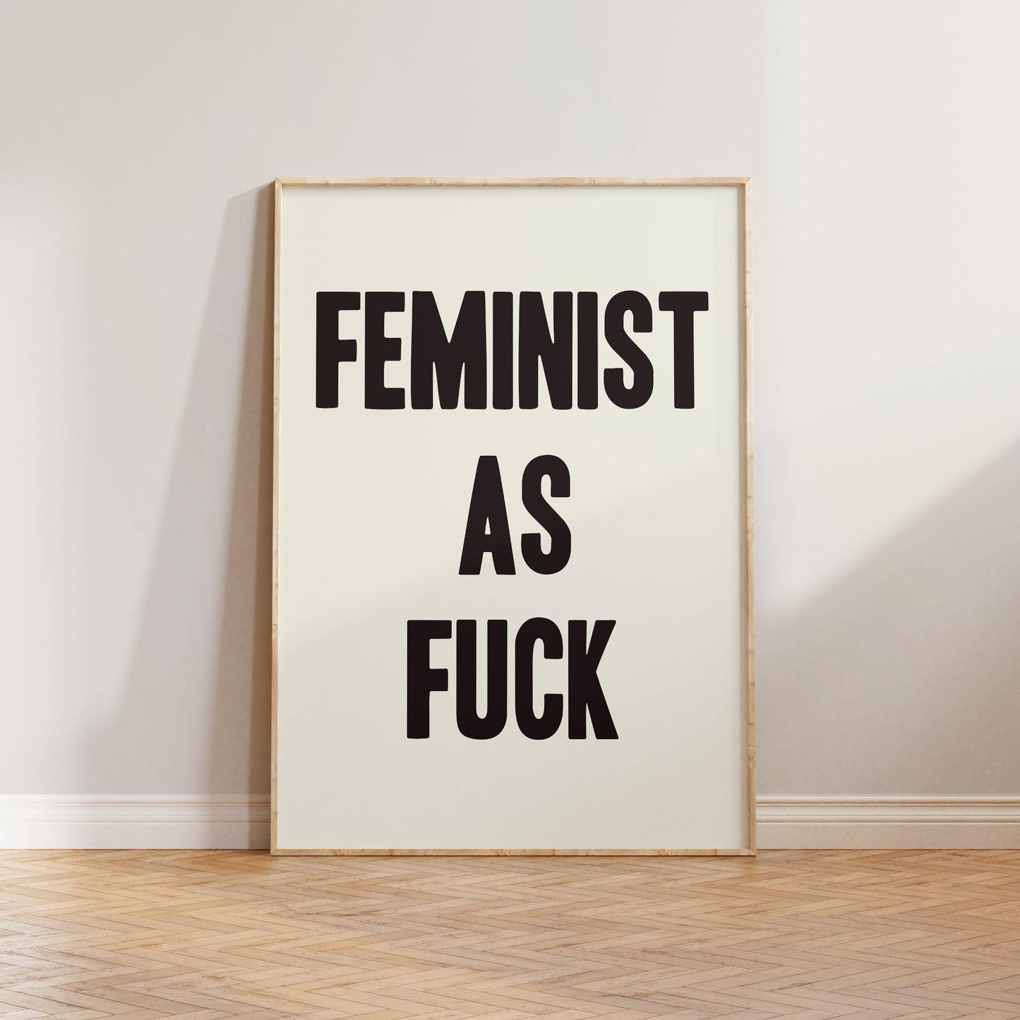 Feminist As Fuck Print