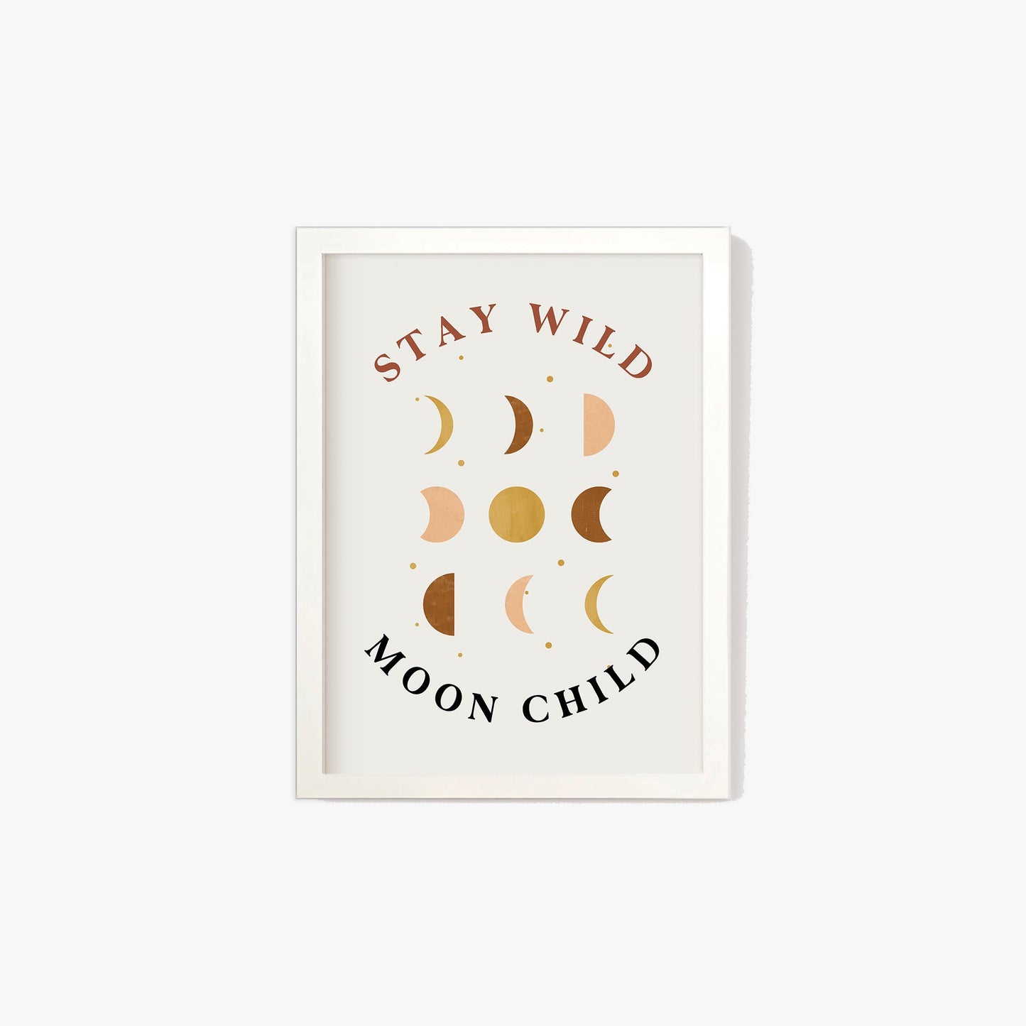 Stay Wild Moon Child Print #2