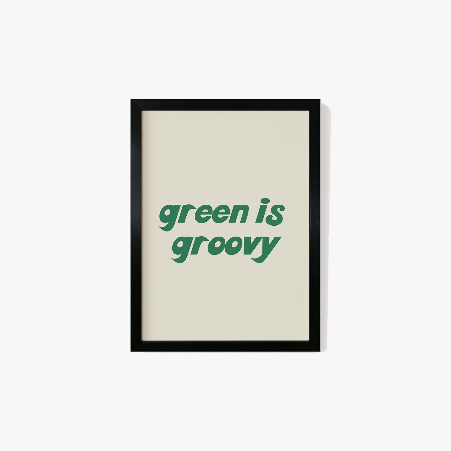 Green Is Groovy Print