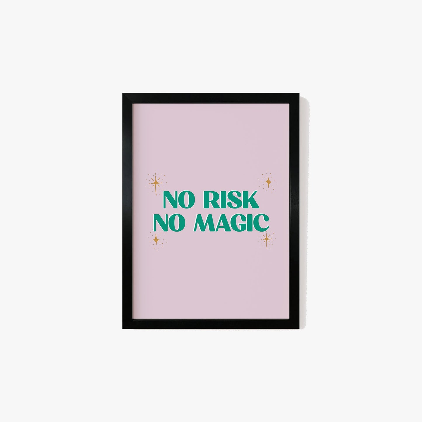 No Risk No Magic Print