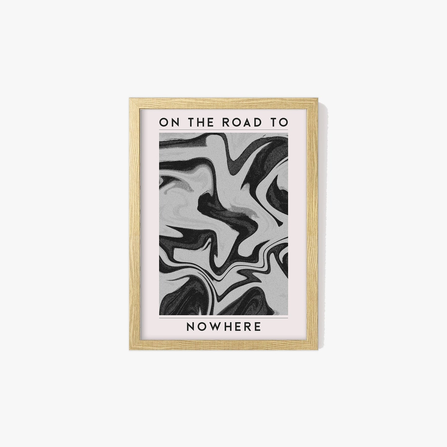 On The Road To Nowhere Print