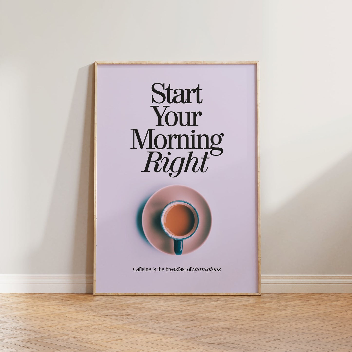 Start Your Morning Right Print