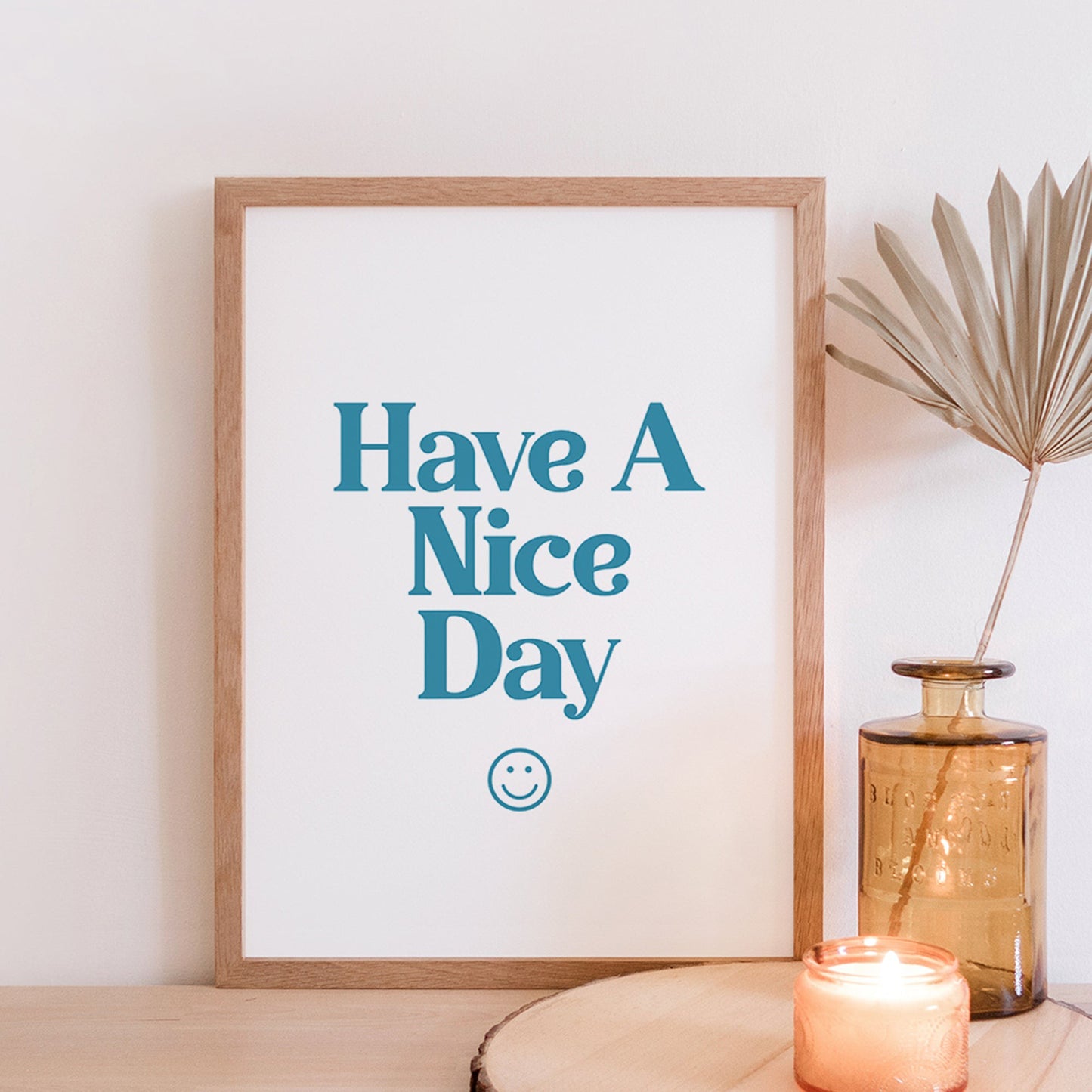 Have A Nice Day Print