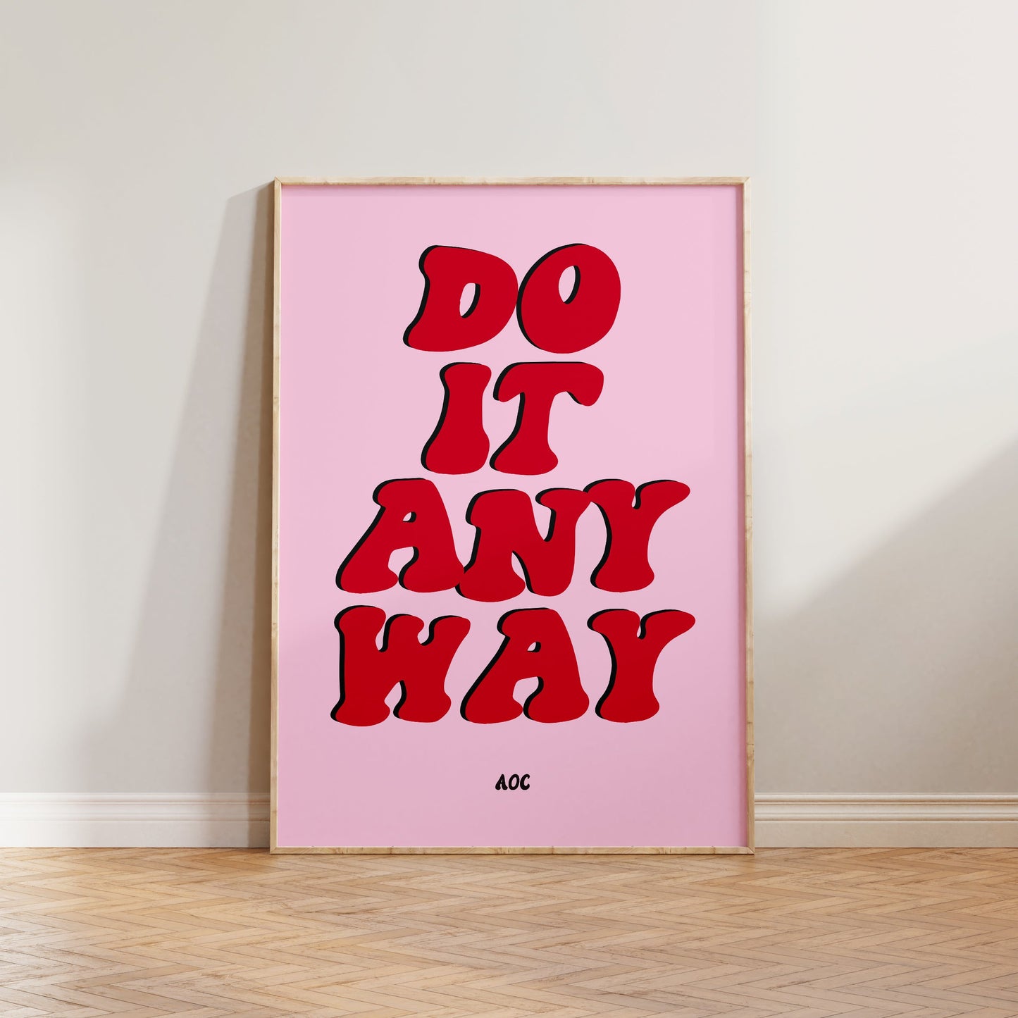 AOC Do It Anyway Print