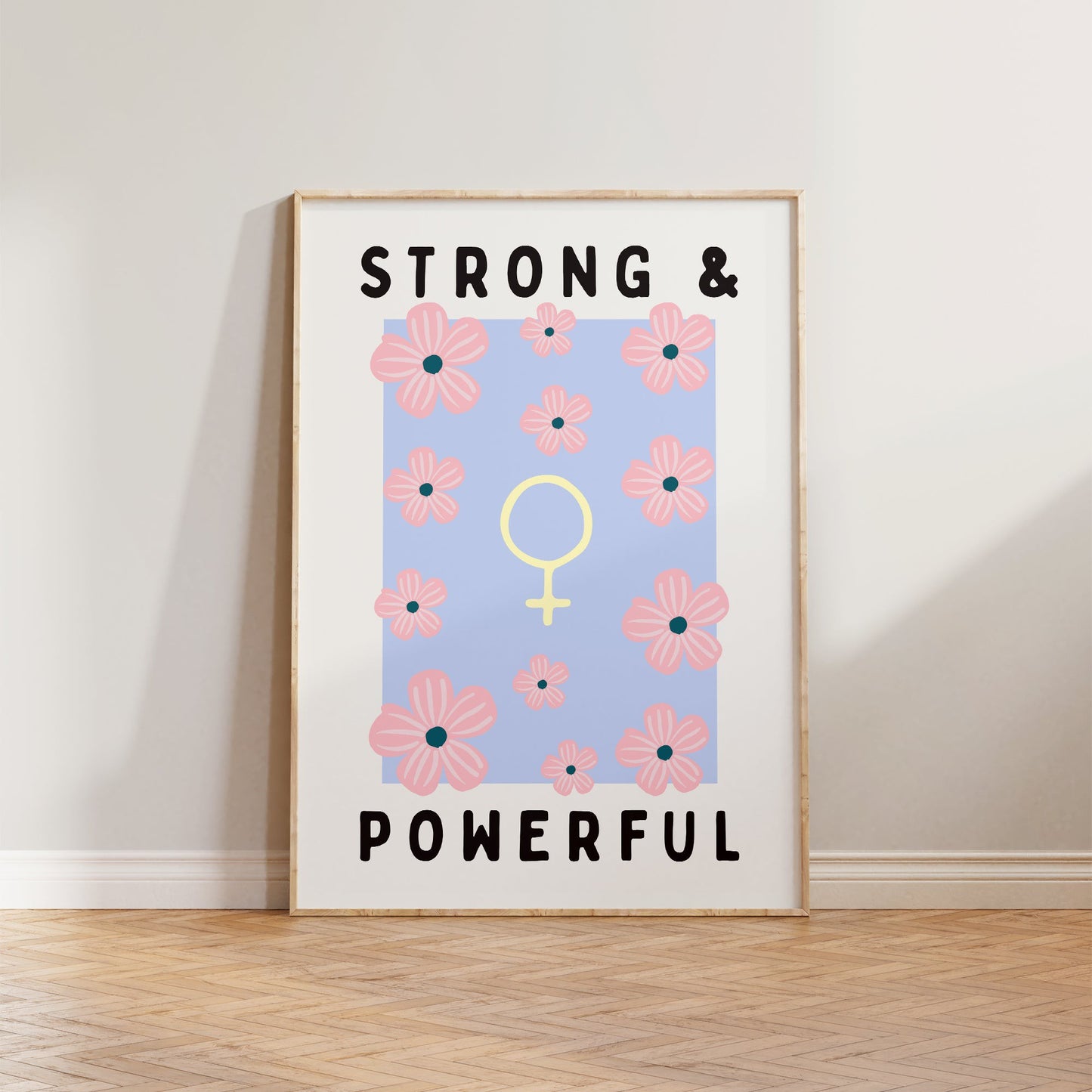 Strong and Powerful Feminist Print
