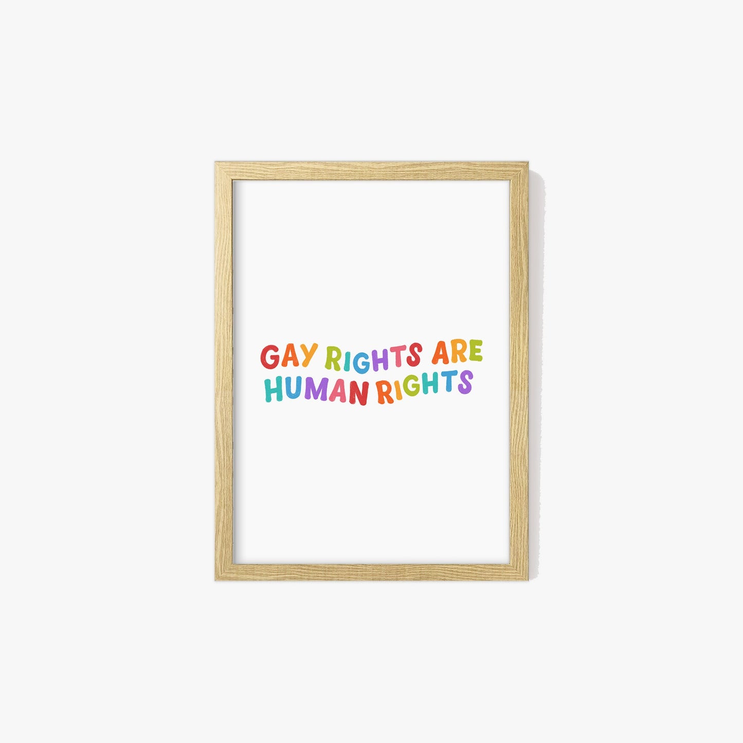 Gay Rights Are Human Rights Print