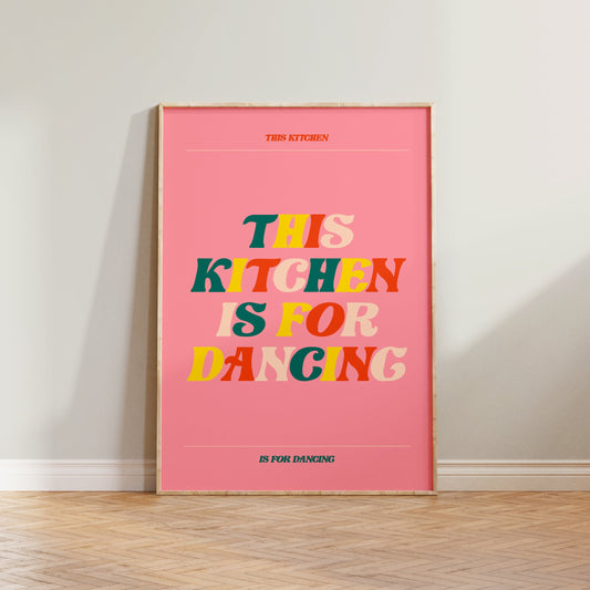 This Kitchen Is For Dancing Print