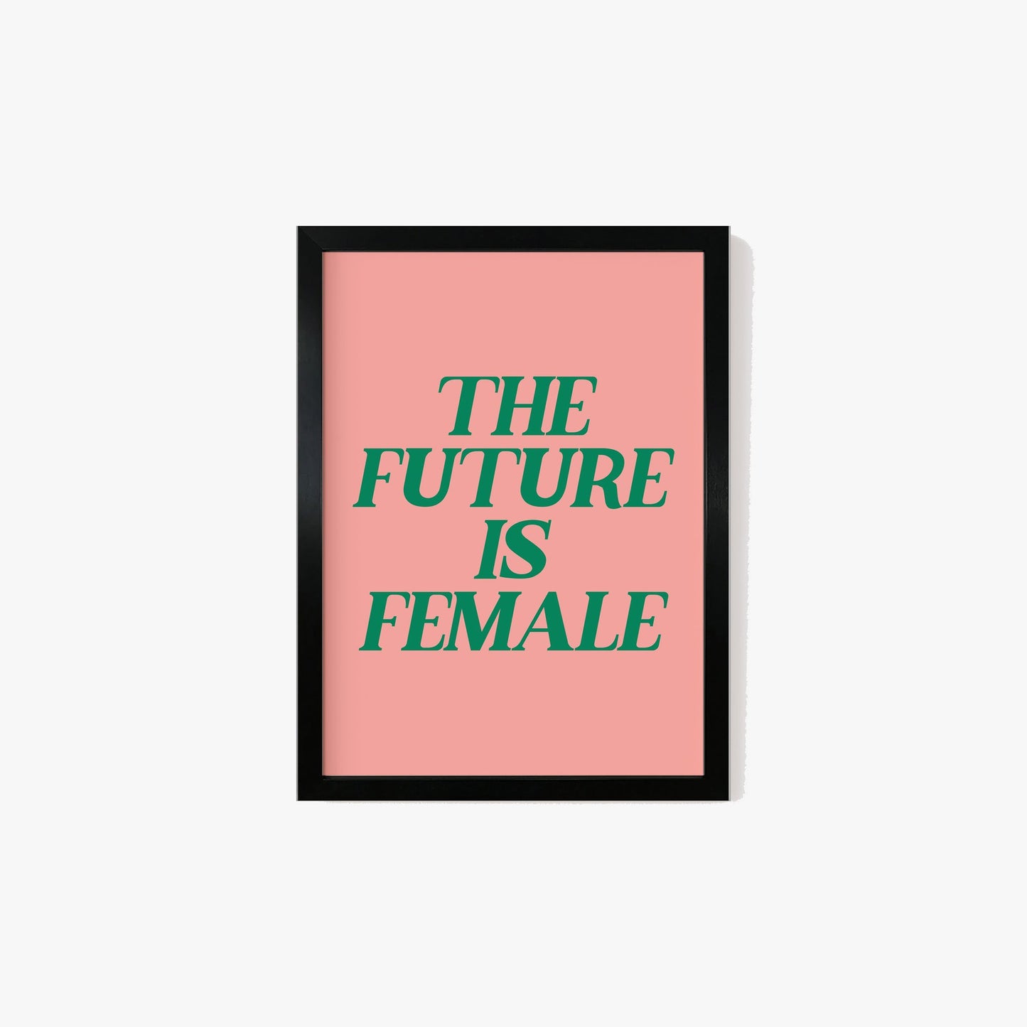 The Future Is Female Print #2