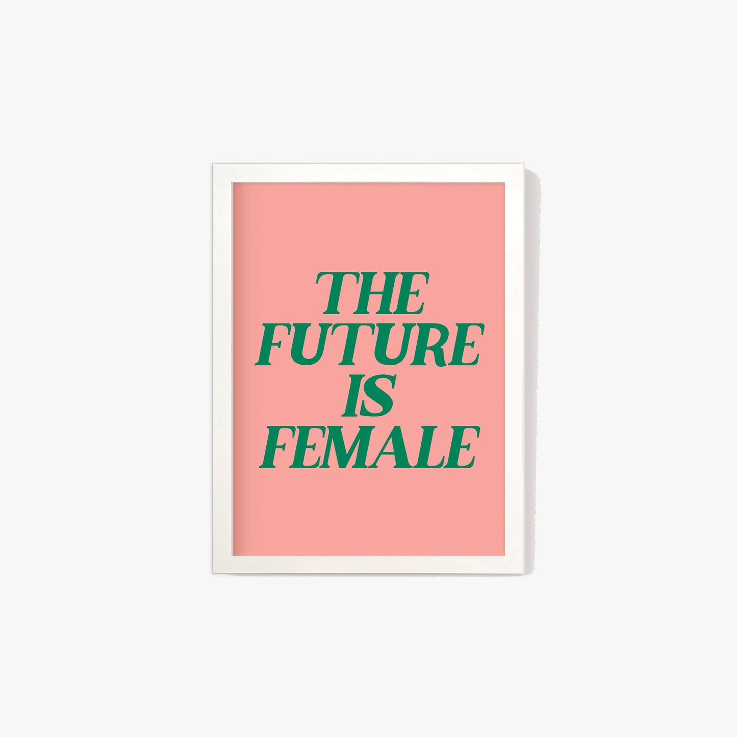 The Future Is Female Print #2