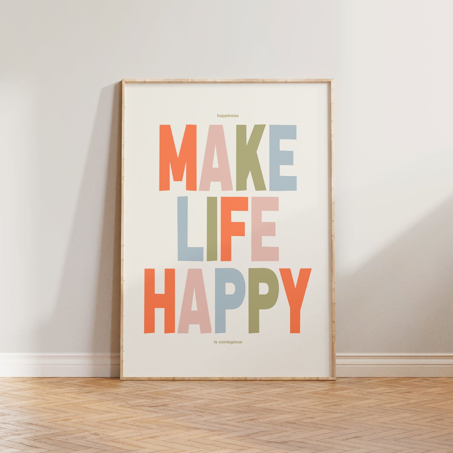 Make Life Happy Print