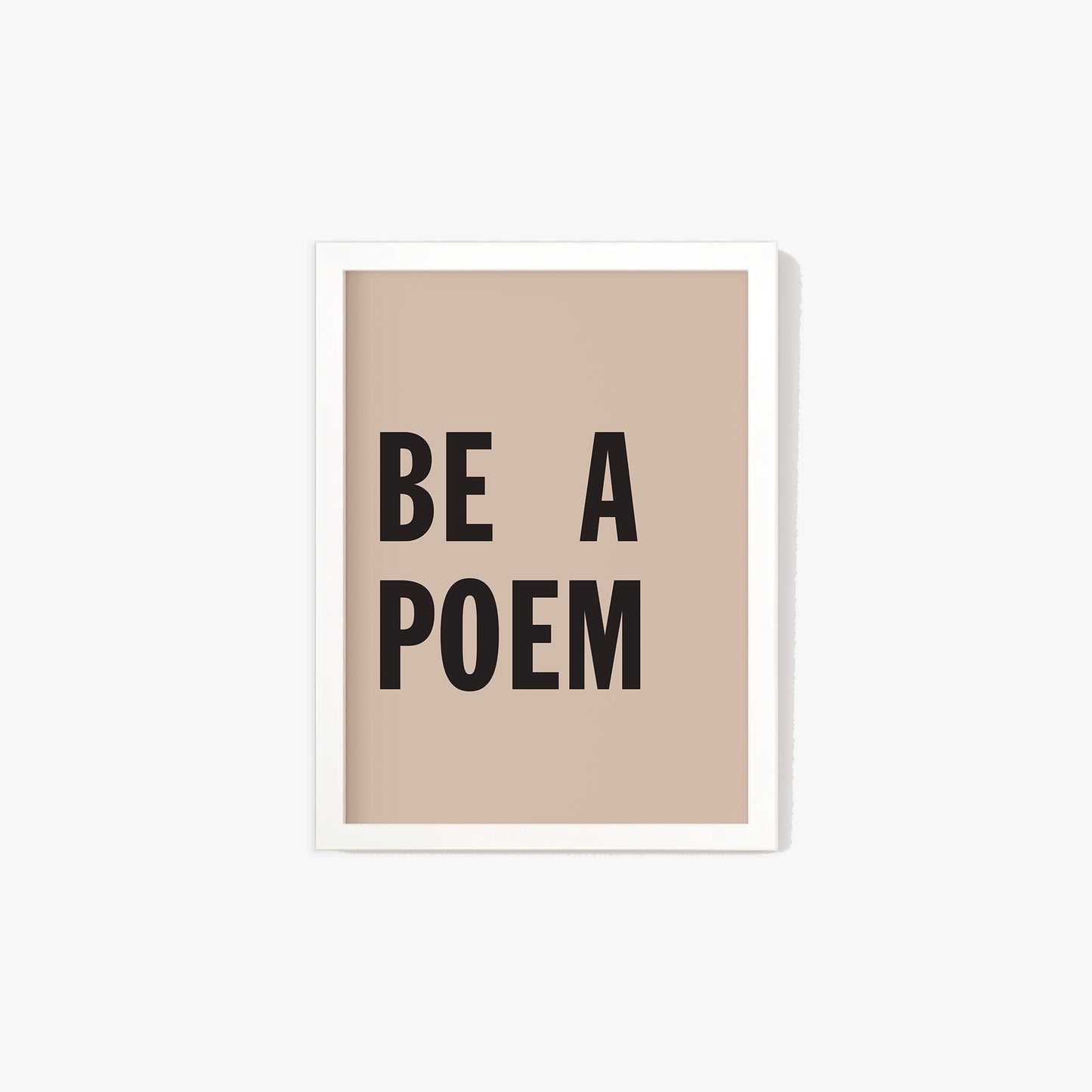 Be A Poem Print