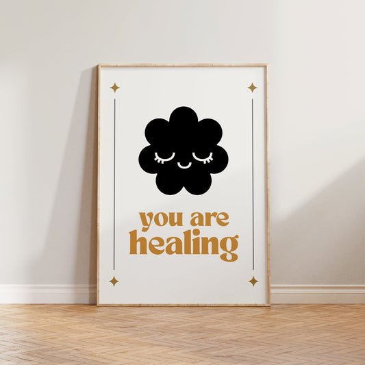 You Are Healing Print